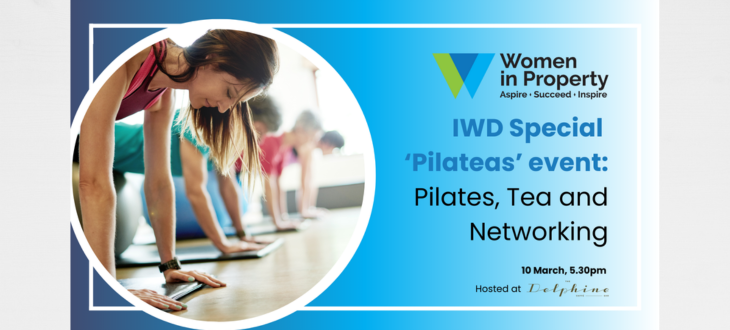 IWD Special 'Pilateas' Event: Rewind over Pilates, Tea and Networking